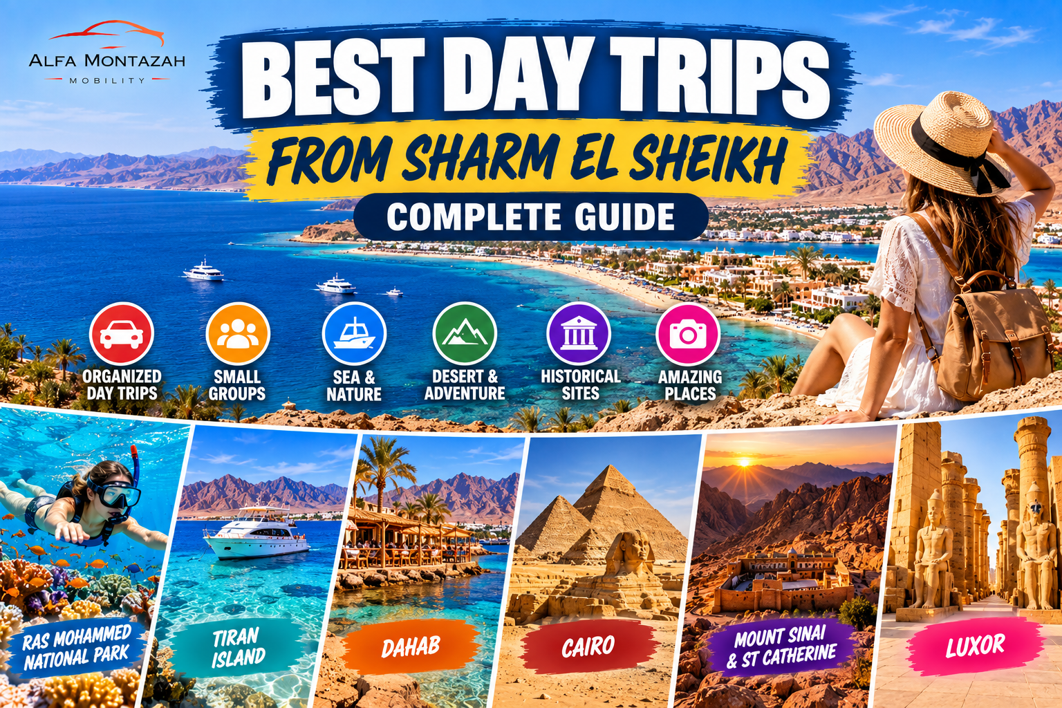 Best day trips from Sharm El Sheikh including Ras Mohammed, Tiran Island, Dahab, Cairo, Mount Sinai and Luxor – Alfa Montazah Mobility